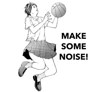 MAKE SOME NOISE!