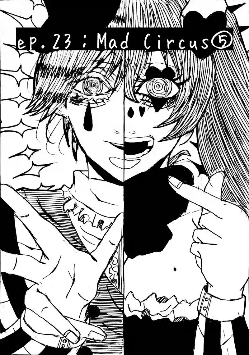ep.23：Mad Circus⑤