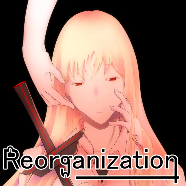 Reorganization